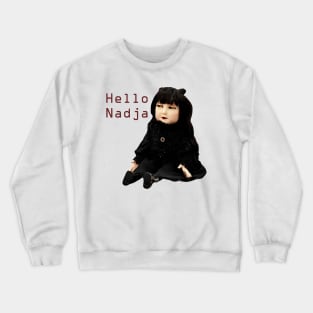 My first Nadja Doll Picture Crewneck Sweatshirt